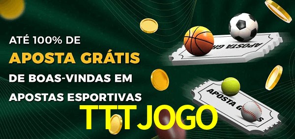 TTTJOGObet Ate 100% de Aposta Gratis